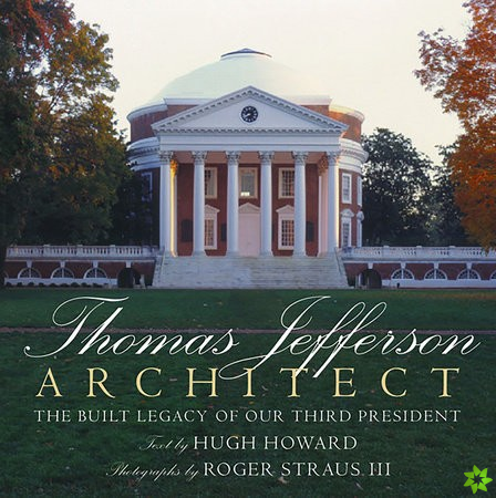 Thomas Jefferson: Architect