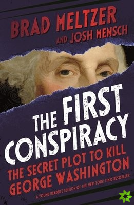 First Conspiracy (Young Reader's Edition)