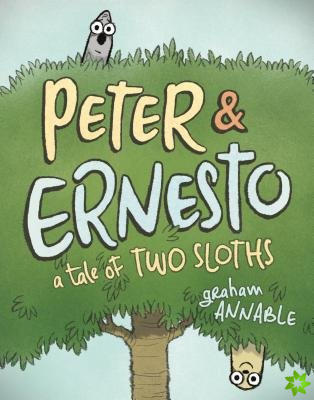 Peter & Ernesto: A Tale of Two Sloths