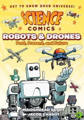 Science Comics: Robots and Drones