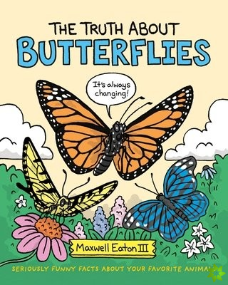 Truth About Butterflies