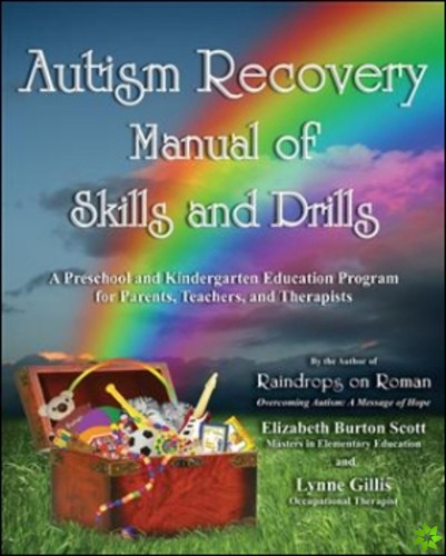 Autism Recovery Manual of Skills and Drills