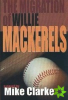 Migration of Willie Mackerels, The