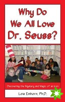 Why Do We All Love Dr. Seuss?