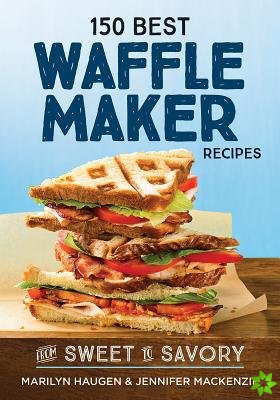 150 Best Waffle Recipes