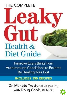 Complete Leaky Gut Health and Diet Guide