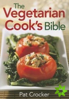 Vegetarian Cooks Bible