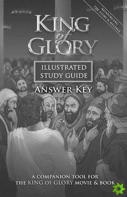 King of Glory Illustrated Study Guide Answer Key