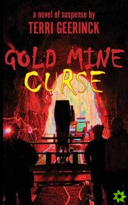 Gold Mine Curse