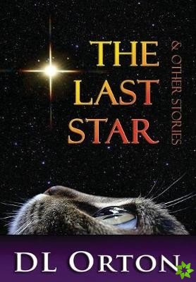 Last Star & Other Stories