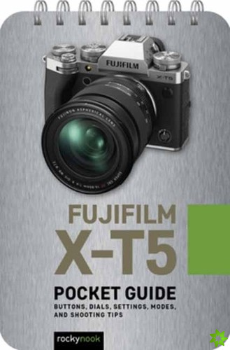 Fuji X-T5: PocketGuide