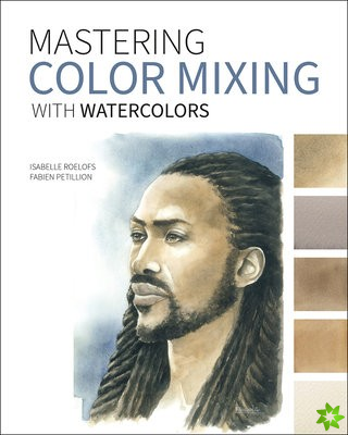 Mastering Color Mixing with Watercolors
