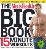 Men's Health Big Book of 15-Minute Workouts