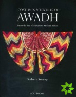 Costumes and Textiles of Awadh