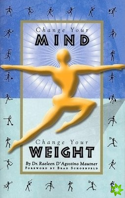 Change Your Mind, Change Your Weight