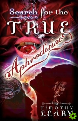 Search for the True Aphrodisiac
