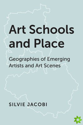 Art Schools and Place