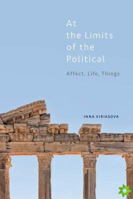 At the Limits of the Political