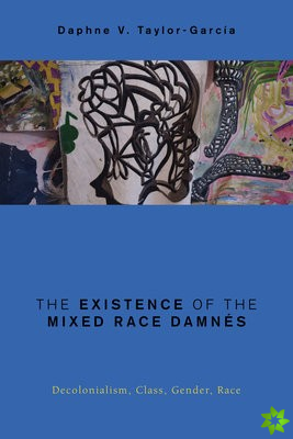 Existence of the Mixed Race Damnes