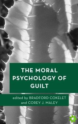 Moral Psychology of Guilt
