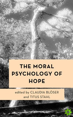 Moral Psychology of Hope