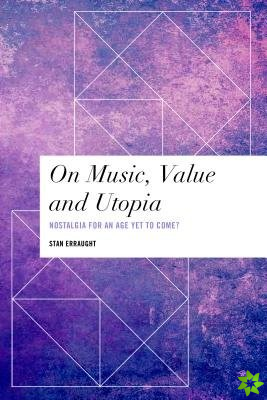 On Music, Value and Utopia
