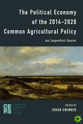 Political Economy of the 2014-2020 Common Agricultural Policy