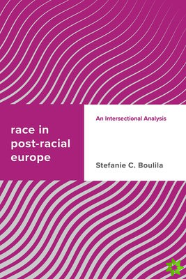 Race in Post-racial Europe