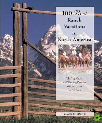 100 Best Ranch Vacations in North America
