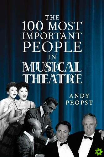 100 Most Important People in Musical Theatre