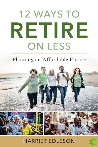 12 Ways to Retire on Less