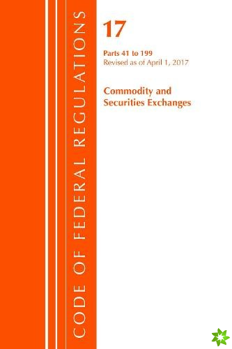 Code of Federal Regulations, Title 17 Commodity and Securities Exchanges 41-199, Revised as of April 1, 2017