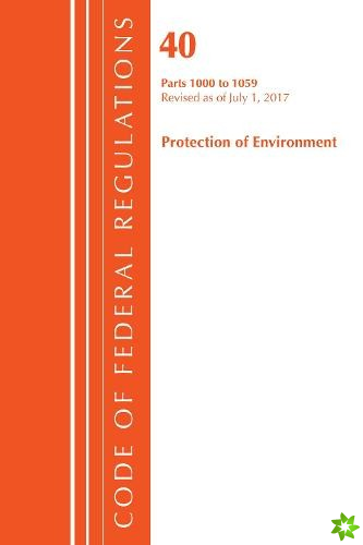Code of Federal Regulations, Title 40: Parts 1000-1059 (Protection of Environment) TSCA Toxic Substances