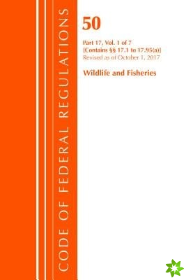 Code of Federal Regulations, Title 50 Wildlife and Fisheries 17.1-17.95(a), Revised as of October 1, 2017