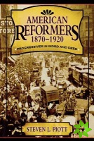 American Reformers, 18701920