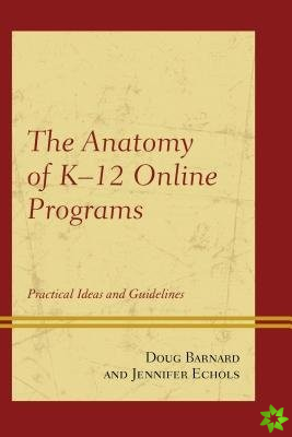 Anatomy of K-12 Online Programs