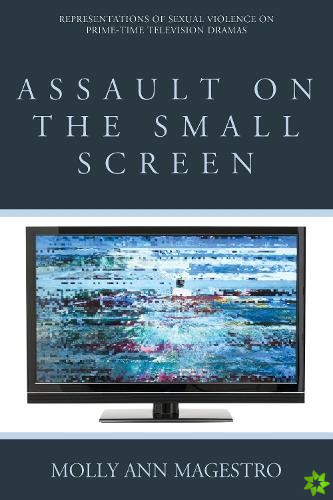 Assault on the Small Screen