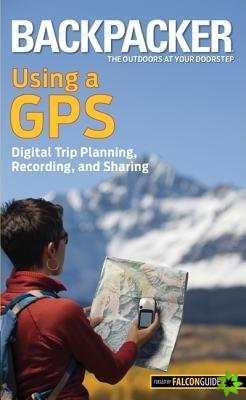 Backpacker magazine's Using a GPS