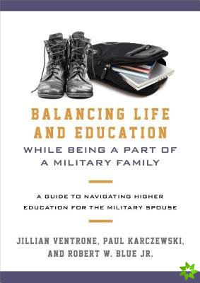 Balancing Life and Education While Being a Part of a Military Family