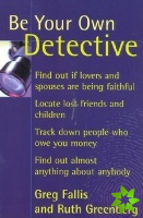 Be Your Own Detective
