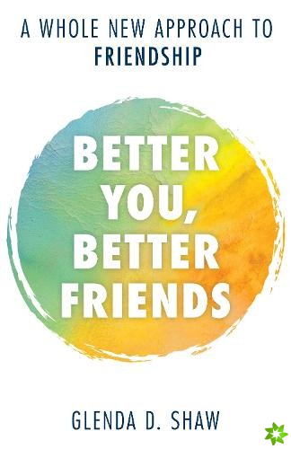Better You, Better Friends