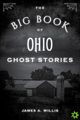 Big Book of Ohio Ghost Stories