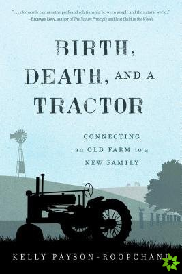Birth, Death, and a Tractor