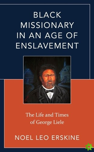 Black Missionary in an Age of Enslavement