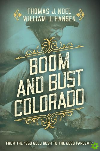 Boom and Bust Colorado