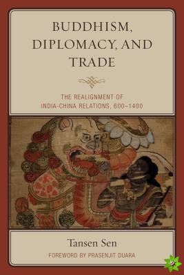 Buddhism, Diplomacy, and Trade