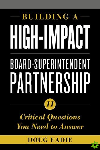 Building a High-Impact Board-Superintendent Partnership