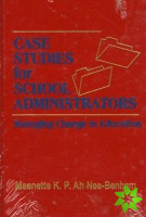 Case Studies for School Administrators