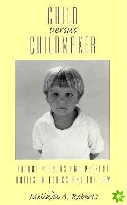 Child vs. Childmaker