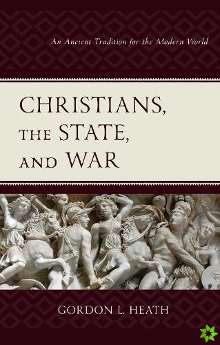Christians, the State, and War